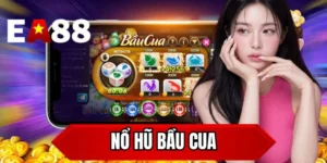 Nổ hũ bầu cua EA88