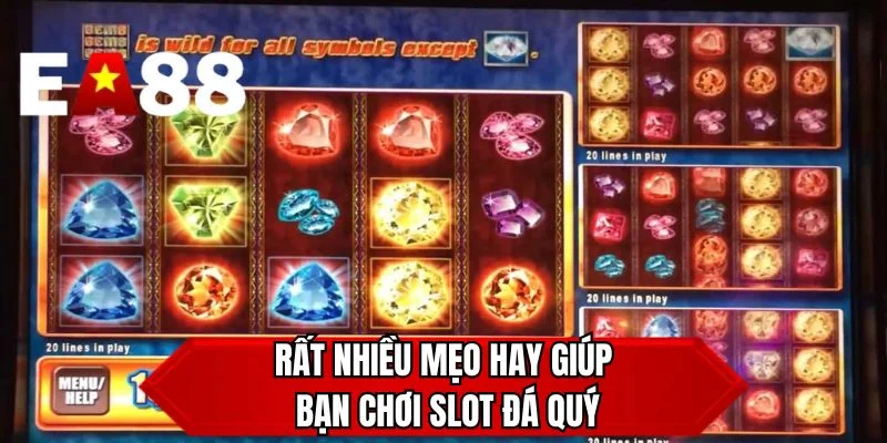 Rất nhiều mẹo hay giúp bạn chơi slot đá quý