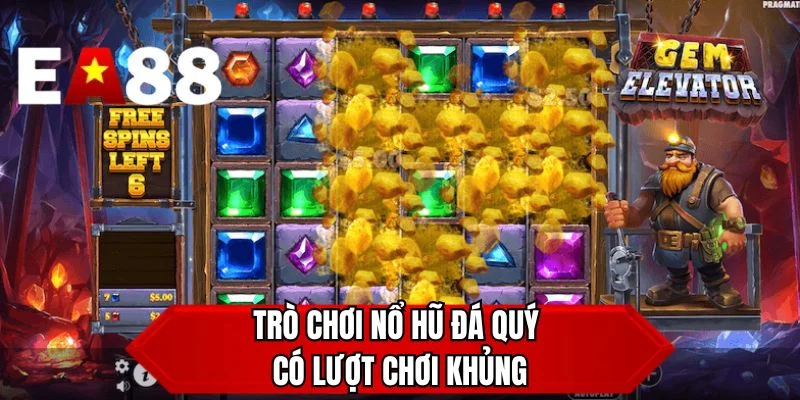 Trò chơi nổ hũ đá quý có lượt chơi khủng